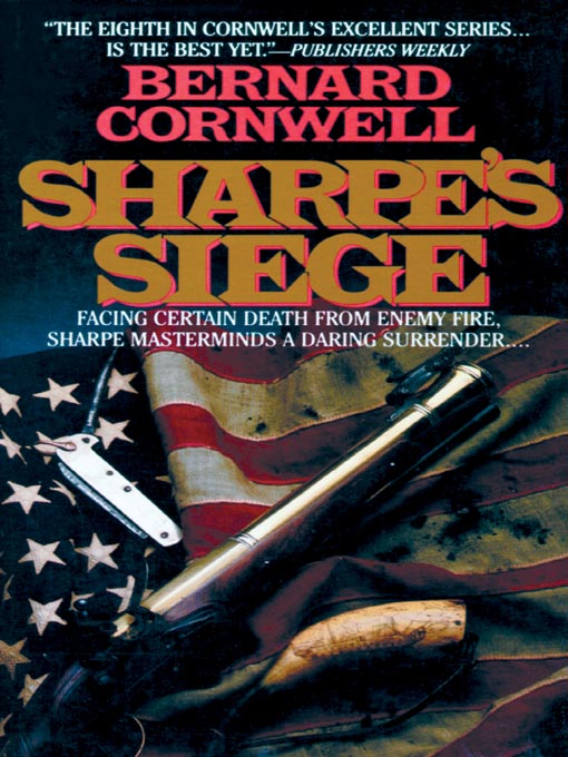 Title details for Sharpe's Siege by Bernard Cornwell - Wait list